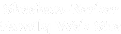 Sheehan-Kerber Family Web Site